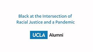 Black at the Intersection of Racial Justice and a Pandemic