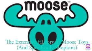 The History of Moose Toys!