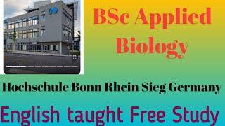 Applied Biology (BSc) Hochschule Bonn-Rhein-Sieg • Rheinbach, University of Applied Sciences (H-BRS)