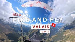 Hike & Fly Trip Day 1/3, Valais Switzerland