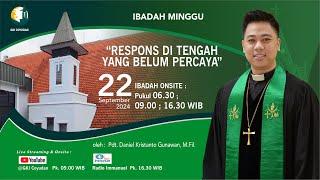 IBADAH MINGGU Pkl. 09.00 WIB - 22 September 2024