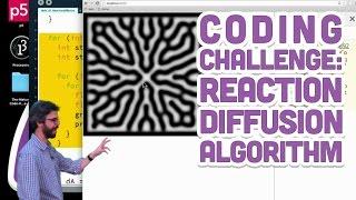 Coding Challenge #13: Reaction Diffusion Algorithm in p5.js