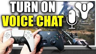 How To Turn On Voice Chat In Destiny 2 & Join Fireteam Chat - Easy Guide