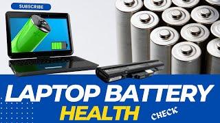 The Simplest Way to Check Your Laptop Battery Health