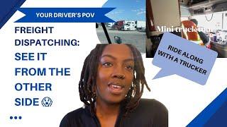 Freight Dispatch- I rode along with my driver