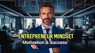 The Entrepreneur Mindset: Motivation and Success