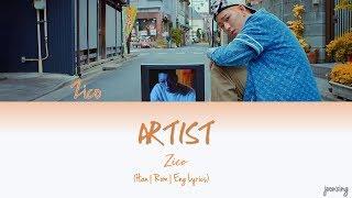 ZICO (지코) – ARTIST (Color Coded Han|Rom|Eng Lyrics)