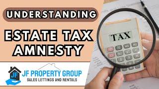 Understanding Estate Tax Amnesty in the Philippines | JF Property Group