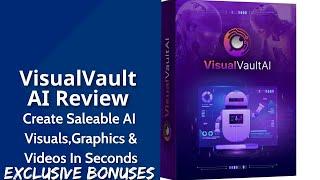 VisualVault AI Review | Create Saleable AI Visuals, Graphics & Videos In Seconds