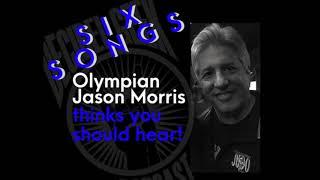 Six Songs Olympian Jason Morris Thinks You Should Hear! – Ep351 Decibel Geek Podcast