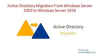 Active Directory Migration From Windows Server 2003 to Windows Server 2016