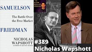 389 Nicholas Wapshott: Samuelson and Friedman, how free can the market be?