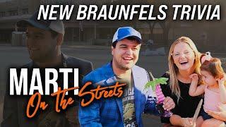 New Braunfels, Texas Trivia | Marti On The Streets
