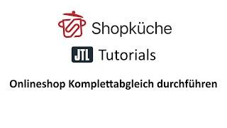 JTL-Wawi: Onlineshop Komplettabgleich durchführen