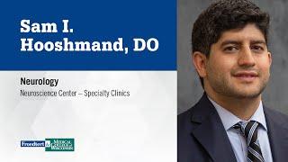 Dr. Sam Hooshmand, neurologist