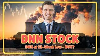 DNN Stock at 52-Week Low – Is This the Best Uranium Stock to Buy Now?