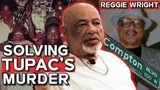 Veteran Cop Reggie Wright Sr. Breaks Down The Tupac Murder & Gang Politics