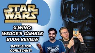 Star Wars: X-Wing: Wedge's Gamble Book Review | Essential Legends Collection Audiobook Review