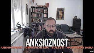 Anksioznost i depresija kao "bolesti" modernog doba - Da li je sve samo u nasim glavama ili...?