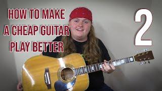 How to Make a Cheap Guitar Play Better 2