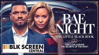 Bae Night: The Little Black Book | Free Drama Movie | Full Movie | Black Cinema | BLK Screen Central