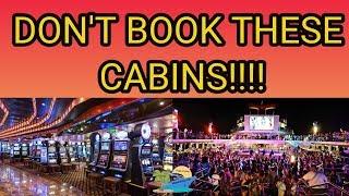 CRUISE SHIP CABINS TO AVOID!!!