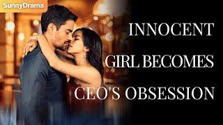 INNOCENT GIRL BECOMES CEO'S OBSESSION!  Revenge Plot Turns to Passionate Love