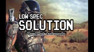 How to Play Mass Effect: Andromeda on Low End PC