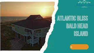 Atlantic Bliss Bald Head Island: A Haven of Relaxation and Adventure