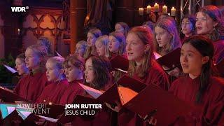 "Jesus Child" John Rutter | Chorwerk Ruhr - Mädchenchor am Dom zu Münster - WDR Funkhausorchester