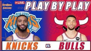 New York Knicks vs Chicago Bulls | Play-By-Play Watch Along | Live Scoreboard & Box Score