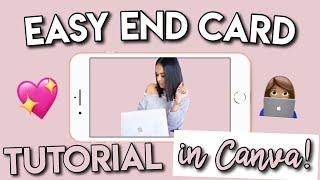 HOW TO MAKE A YOUTUBE END CARD IN CANVA | 5 minute tutorial!