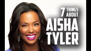 7 Things You May Not Know About Aisha Tyler