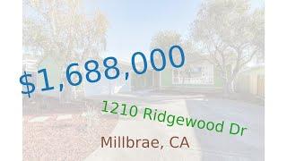 $1,688,000 home for sale in Millbrae, CA (1210 Ridgewood Dr, 94030)