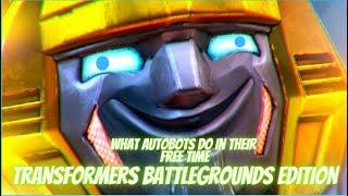 What Autobots Do in Their Free Time (Transformers Battlegrounds Edition)