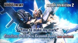 MOBILE SUIT GUNDAM BATTLE OPERATION 2 - Gundam Delta Kai Ground Type Introduction Trailer