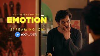 Emotion - Official Trailer | Vaibhav Raj Gupta | Short Film | MX Player | FullToss Studio