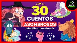 30 Cuentos Infantiles Para Dormir en Español Mix #11 | Cuentos Asombrosos Infantiles