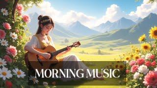   ~ Morning Sunshine ️ | Warm and Gentle Music Soulful Sunrise 