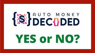 Auto Money Decoded Review - Legit System?