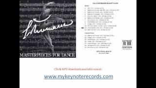 Masterpieces for Dance All-Schumann Ballet Class John Kane piano AUDIO ONLY