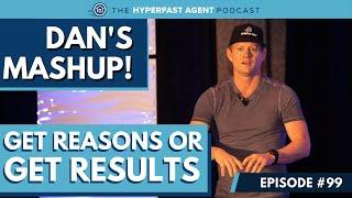 [#99] Get Reasons or Get Results with Dan Lesniak