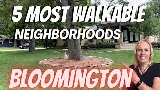 Bloomington Indiana - Tour the Most Walkable Neighborhoods!