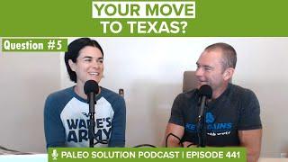 Your Move to Texas - Q5 - Q&A34 - Ep441