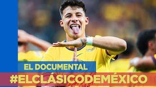 El documental del #ClásicoDeMéxico | INSIDE CA 