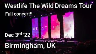  Westlife The Wild Dreams Tour  full concert @ Utilita Arena Birmingham, UK. December 3ʳᵈ 2022