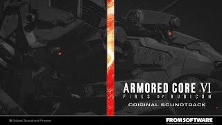 ARMORED CORE VI FIRES OF RUBICON ORIGINAL SOUNDTRACK　収録曲紹介トレーラー【2023.12】