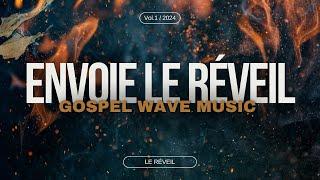 Envoie Le Réveil (Live) - Gospel Wave Music