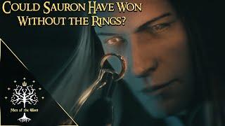 Did Sauron Need the Rings to Win? Middle-earth Explained