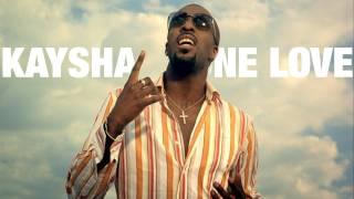 Kaysha - One love